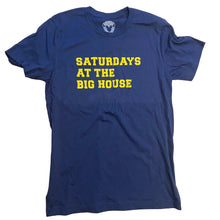 Load image into Gallery viewer, Saturdays at the Big House
