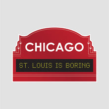 Load image into Gallery viewer, Wrigley Field marquee St. Louis is boring
