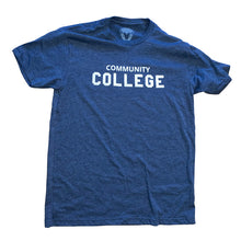 Load image into Gallery viewer, Community College - Shirt
