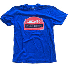 Load image into Gallery viewer, Chicago St. Louis is boring shirt
