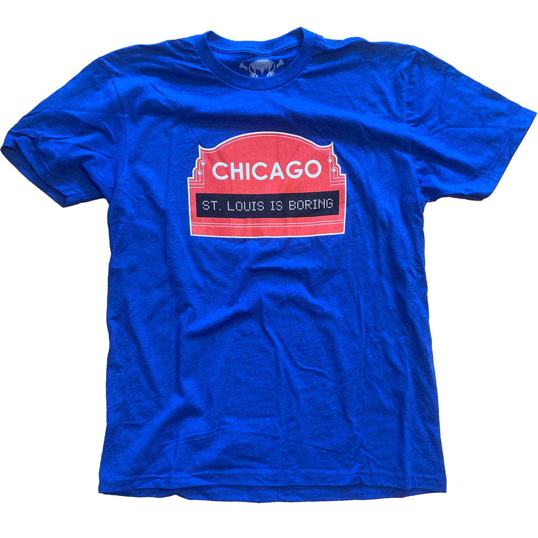 Chicago St. Louis is boring shirt